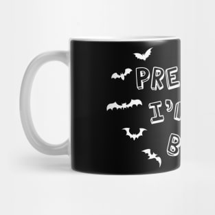 Pretend I'm a bat Mug